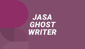 Menyelami Profesi Menulis Tanpa Nama: Keindahan Jasa Ghost Writer